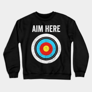 Aim Here Dartboard Bullseye Crewneck Sweatshirt